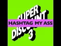 Hashtag My Ass (Jean Tonique Remix)