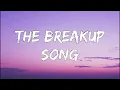 The Breakup Song | Pritam, Arijit Singh, Badshah, Jonita Gandhi, Nakash Aziz ( Lyrics )