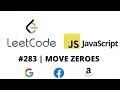 LEETCODE 283 JAVASCRIPT MOVE ZEROES
