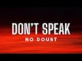 Download Lagu No Doubt - Don't Speak (Lyrics)