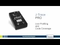 J-Trace Pro - Live Profiling and Code Coverage