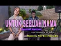 Download Lagu Untuk sebuah nama - Meriam Bellina (cover Lisa Maria)