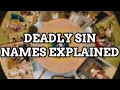 The Seven Deadly Sin Name Explained