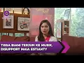 Download Lagu Tissa Biani Terjun ke Musik, Disupport Maia Estianty