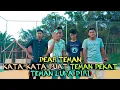 Download Lagu TEMAN LUPA DIRI || KATA-KATA UNTUK TEMAN DEKAT || ANDRA RAHMAD