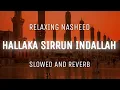 Download Lagu Hallaka Sirrun Indallah [slowed+reverb] Mishary Bin Rashid Alafasy