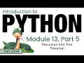 Python Fall 2024 Module 13-5 Recursion Tree Traversal in Python