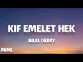 Bilal Derky - Kif Emelet Hek ( Lyrics/كلمات)(English Translation) 