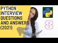 8 Python Interview Questions and Answers 2021