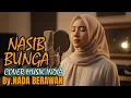 Download Lagu BIKIN HARU ||NASIB BUNGA''NOER HALIMAH(Bollywood Cover)By.NADA BERAWAN