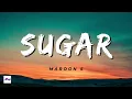 Sugar 1 Hour - Maroon 5