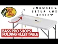 Bass Pro Shops Folding Fillet Table Review - Unboxing Setup First Impressions