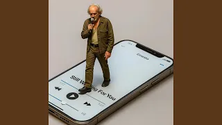 Stiil Waiting For You  Stiil Waiting For You