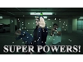 IF I HAD SUPER POWERS
