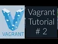 Vagrant Tutorial for Beginners 2 - How to install Vagrant