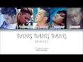 Download Lagu BIGBANG – BANG BANG BANG 뱅뱅뱅 Color Coded Han Rom Eng Lyrics