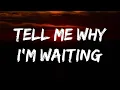 Download Lagu Tell Me Why I'm Waiting x I Know You So Well [feat. Shiloh Dynasty]