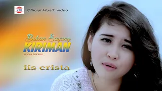 Download POP HIT REMIX MINANG TERBARU BUKAN SAYANG KIRIMAN - IIS ERISTA ( Official Musik Video ) MP3