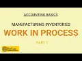 Work In Process Inventory Part 1