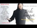 Lagu 💔 DIDI KEMPOT Full Album Terbaik – Tembang Kenangan Tanpa Iklan | The Godfather of Broken Heart