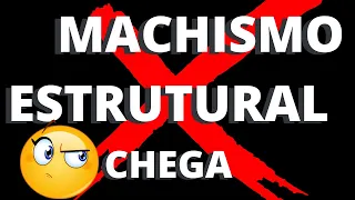 O QUE É MACHISMO ESTRUTURAL