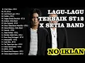 Download Lagu LAGU LAGU TERBAIK ST12 x SETIA BAND 🎧 Full Album Nostalgia Indonesia | NO IKLAN