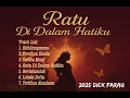 Download Lagu Album 2025 Ratu Di Dalam Hatiku - Dick Parau
