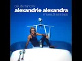 Alexandrie Alexandra (Dimitri From Paris Version discothèque)