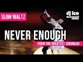 Lagu SLOW WALTZ | Dj Ice - Never Enough (from the Greatest Showman)