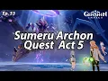 Download Lagu Sumeru Archon Quest Act 5 Full  - Genshin Impact 3.2 (Ep. 53)