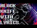 Download Lagu Black Knife WITH LYRICS | DELTARUNE Chapter 3 Cover | ft @Maidenofmine  \u0026 @churgneygurgney9895