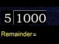 Divide 1000 by 5 remainder Division with 1 Digit Divisors How to do