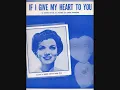 Denise Lor - If I Give My Heart to You (1954)