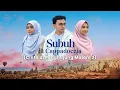 Lagu SUBUH DI CAPPADOCCIA (CINTA DI PENGHUJUNG MALAM 2) - FILM PENDEK INSPIRASI