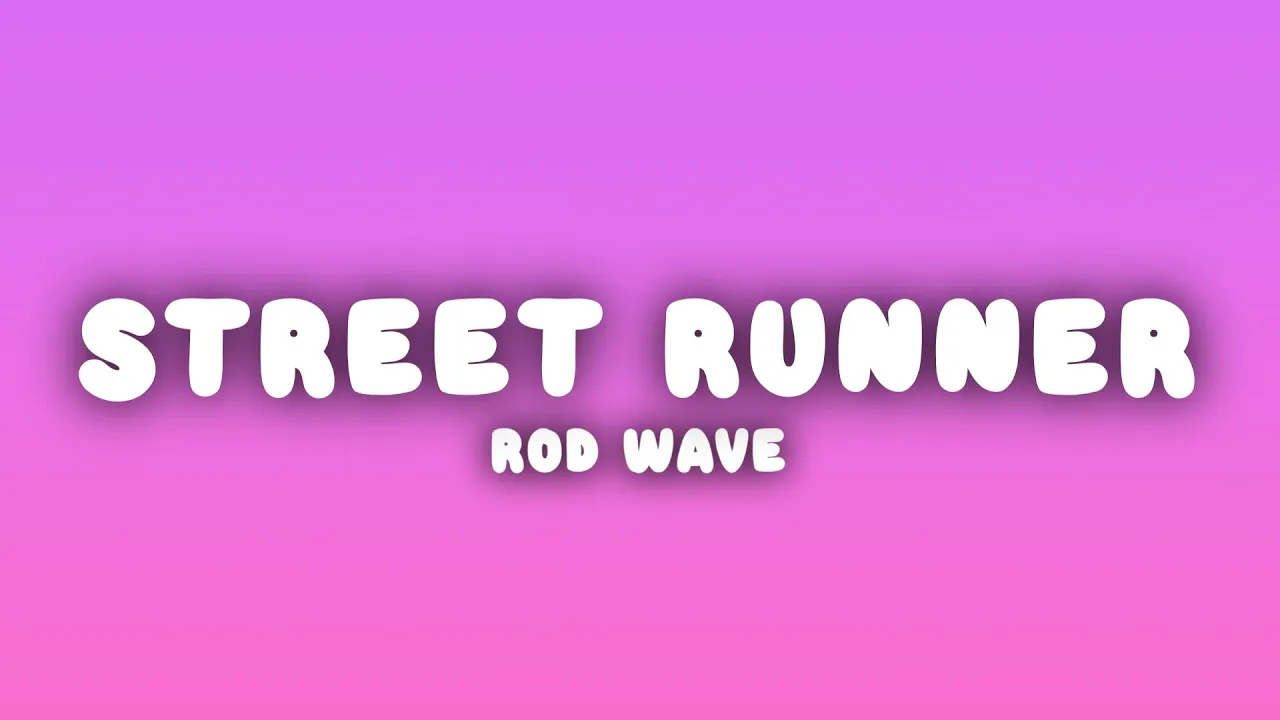 Rod Wave - Street Runner (Lyrics)