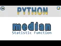 Python Statistics How to Write a Median Function Step-by-step