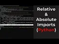 1 - Absolute Imports and Relative imports Eng
