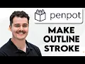 How To Make Penpot Outline Stroke 2026 Guide