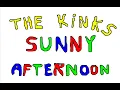 The Kinks - Sunny Afternoon - Studio Version (lyrics)
