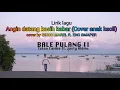 Download Lagu Angin datang kasih kabar Cover Anak kecil  - BALE PULANG II, Cover by GIHON MAREL Ft. ENO SMAPER