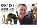 5 Things I Love Hate About The Seiko SKX007 SKX009 SKX013 - The Best 200 Automatic Dive Watch