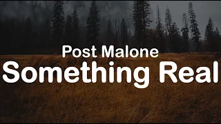 Post Malone - Something Real Clean