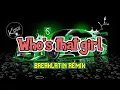 Who's that girl - ( Breaklatin Remix ) KEYCZ MUSIC