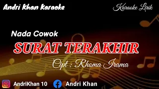 Download KARAOKE LIRIK VERSI ANDRI KHAN ~ SURAT TERAKHIR  (NADA COWOK )~CIPT : H RHOMA IRAMA MP3