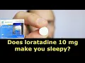 Does loratadine 10 mg make you sleepy