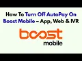 How To Turn Off AutoPay On Boost Mobile - App Web IVR