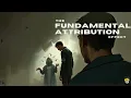 The Fundamental Attribution Error - Ethiax