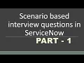Scenario based Interview questions in Part - 1