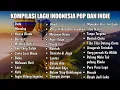 Download Lagu KUMPULAN LAGU INDIE  2023