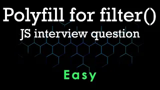 Polyfill for filter JS interview question Easy